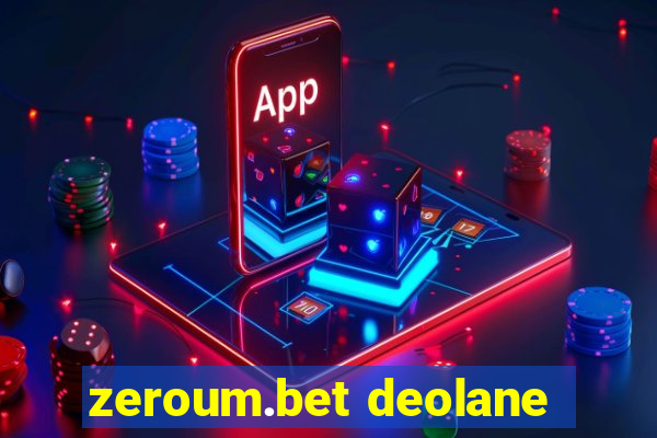 zeroum.bet deolane